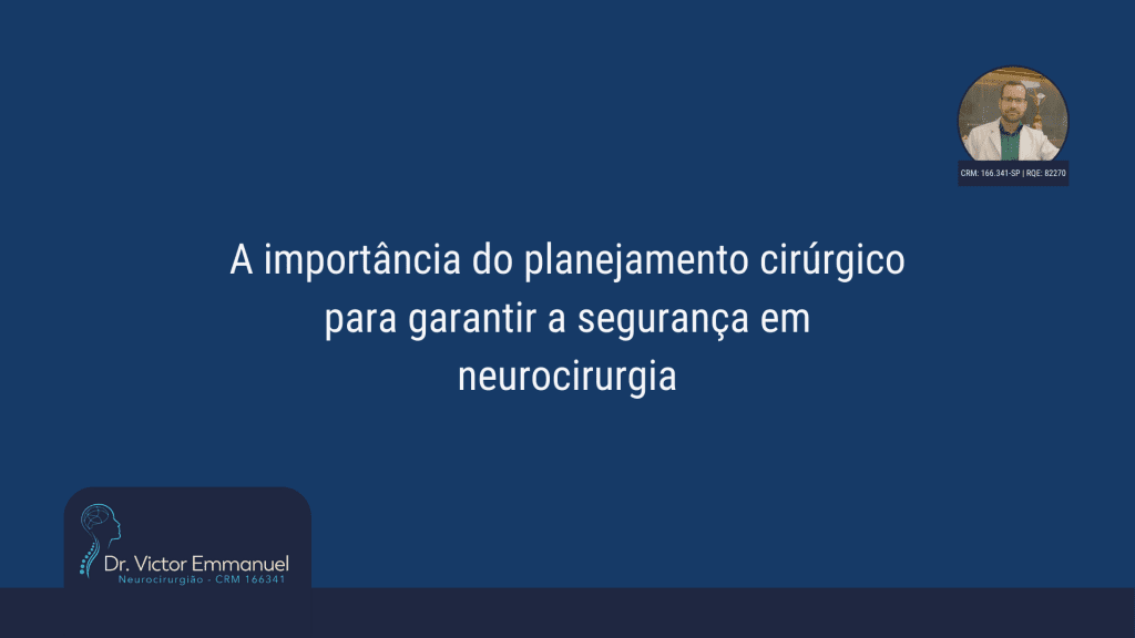 O papel crucial do planejamento cirúrgico na neurocirurgia